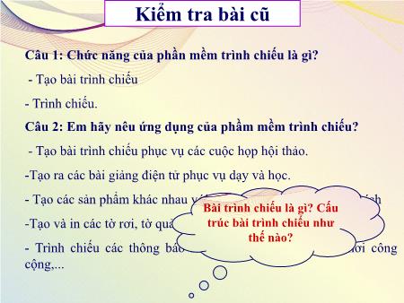 Bài giảng Tin học Lớp 9 - Bài 8: Bài trình chiếu