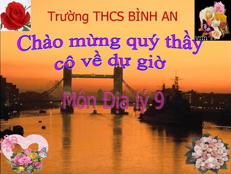 Bài giảng Địa lí Lớp 9 - Bài 4: Lao động và việc làm. Chất lượng cuộc sống - Trường THCS Bình An