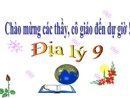 Bài giảng Địa lí Lớp 9 - Bài 6: Sự phát triển nền kinh tế Việt Nam Bài giảng Địa lí Lớp 9 - Bài 6: Sự phát triển nền kinh tế Việt Nam