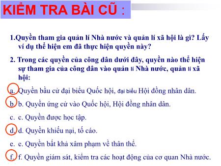 Bài giảng Giáo dục công dân Lớp 9 - Bài 16: Quyền tham gia quản lí nhà nước, quản lí xã hội của công dân (Tiết 2)
