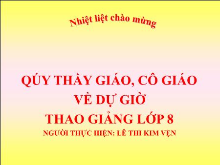 Bài giảng Hình học Lớp 8 - Tiết 19, Bài 11: Hình thoi - Lê Thị Kim Vẹn