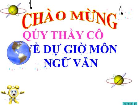 Bài giảng Ngữ văn Lớp 9 - Tiết 117: Viếng lăng Bác Bài giảng Ngữ văn Lớp 9 - Tiết 117: Viếng lăng Bác