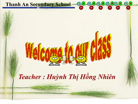 Bài giảng Tiếng Anh Lớp 6 - Unit 14: Making plans - Huỳnh Thị Hồng Nhiên - Năm học 2011-2012
