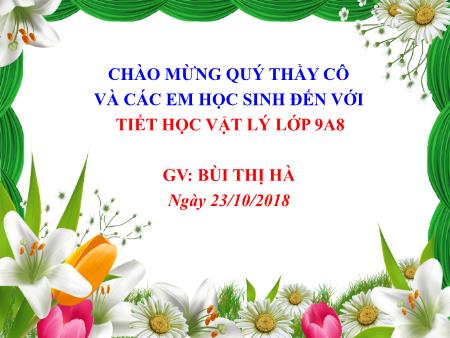 Bài giảng Vật lí Lớp 9 - Tiết 18, Bài 16: Định luật Jun - Lenxo - Bùi Thị Hà - Năm học 2018-2019