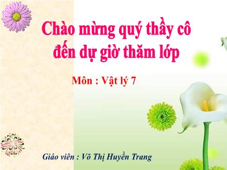 Bài giảng Vật lý 7 - Tiết 4: Định luật phản xạ ánh sáng - Võ Thị Huyền Trang