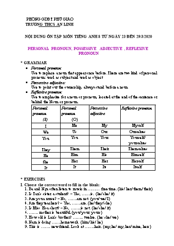 Ôn tập môn Tiếng Anh Lớp 8 - Personal pronoun, possessive adjective , reflexive pronoun - Trường THCS An Linh