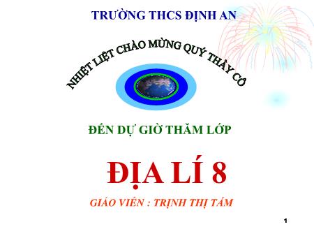 Bài giảng Địa lí Lớp 8 - Tiết 24, Bài 22: Việt Nam - đất nước, con người - Trịnh Thị Tám