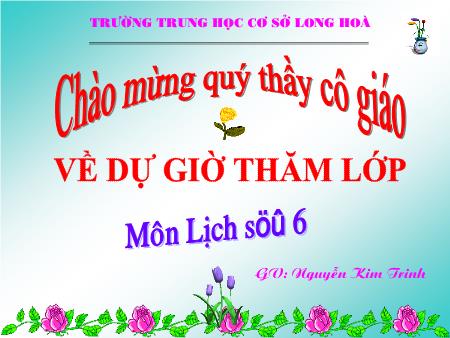 Bài giảng Lịch sử Lớp 6 - Bài 12: Nước Văn Lang - Nguyễn Kim Trinh