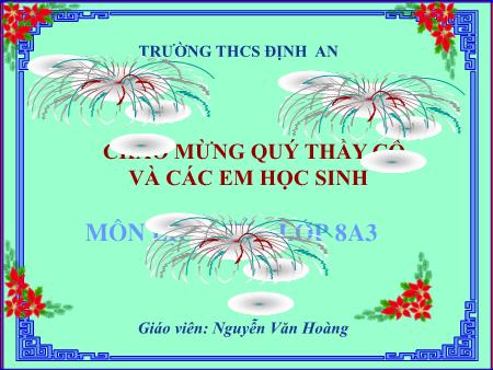 Bài giảng Lịch sử Lớp 8 - Tiết 23, Bài 15: Cách mạng tháng mười Nga năm 1917 và cuộc đấu tranh bảo vệ cách mạng - Nguyễn Văn Hoàng