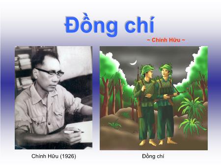 Bài giảng Ngữ văn Khối 9 - Bài: Đồng chí