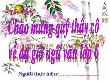 Bài giảng Ngữ văn Lớp 6 - Tiết 21+22: Thach Sanh