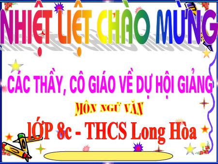 Bài giảng Ngữ văn Lớp 8 - Tiết 45: Ôn dịch, thuốc lá - Trường THCS Long Hòa