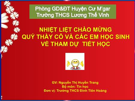 Bài giảng Tin học Lớp 6 - Tiết 26: Bài thực hành 2: Làm quen với windows (Tiết 2) - Nguyễn Thị Huyền Trang