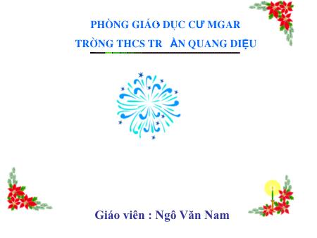 Bài giảng Vật lí Lớp 6 - Bài 16: Ròng rọc - Ngô Văn Nam